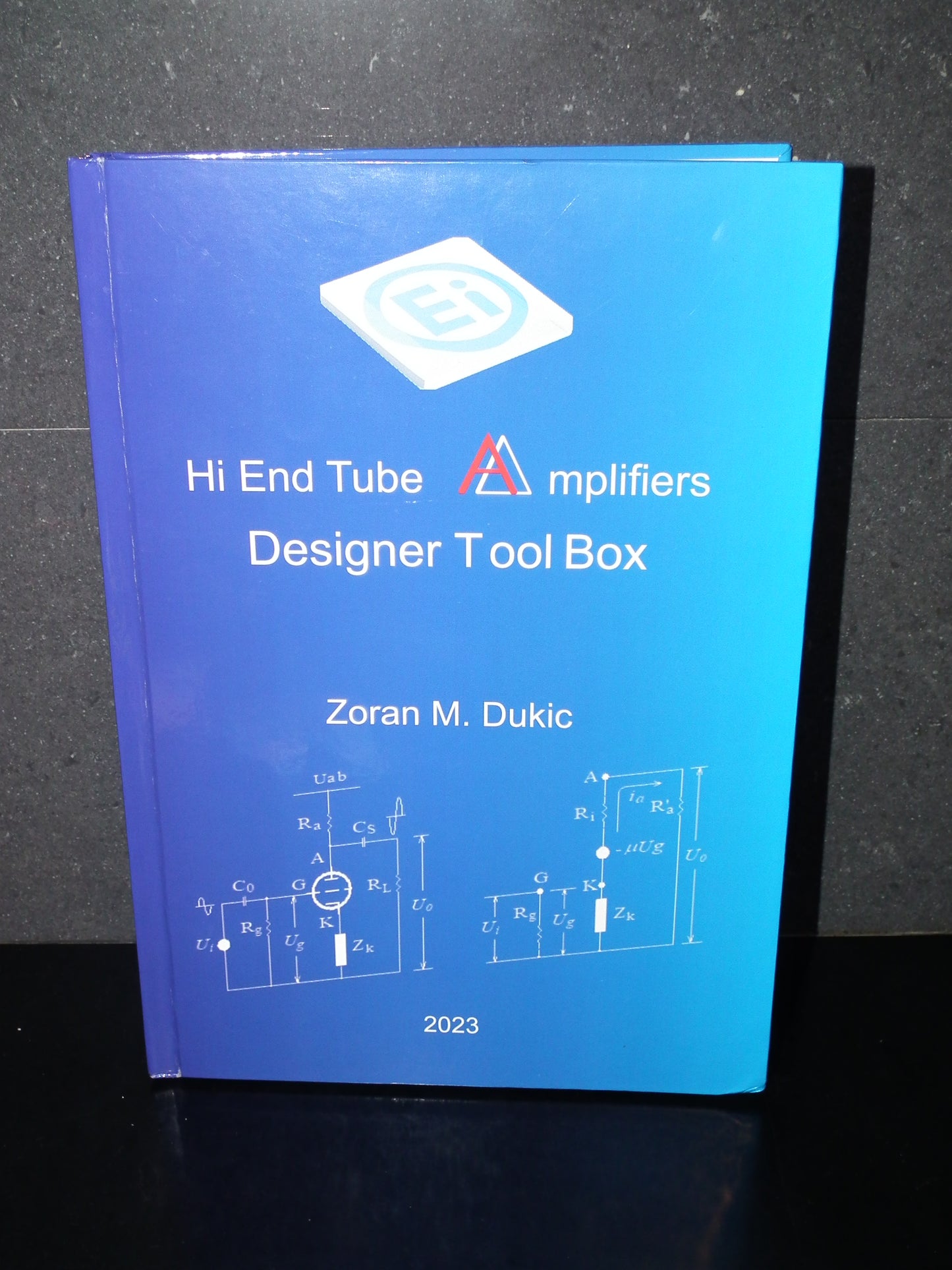 Hi End Tube Amplifiers Designer Tool Box Book - Zoran M. Dukic
