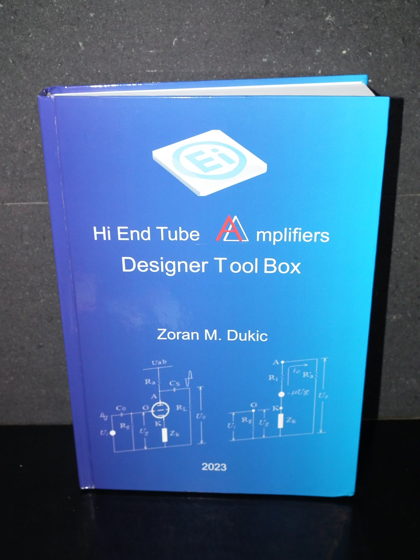 Hi End Tube Amplifiers Designer Tool Box Book - Zoran M. Dukic